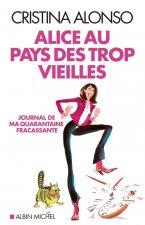 Alice Au Pays Des Trop Vieilles