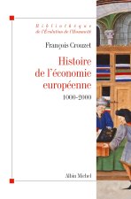 Histoire de L'Economie Europeenne 1000-2000