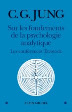 Sur Les Fondements de La Psychologie Analytique