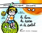 La Lune, La Terre Et Le Soleil - Petit Malabar Raconte