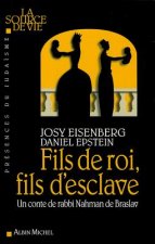 Fils de Roi, Fils D'Esclave