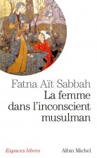 Femme Dans L'Inconscient Musulman (La)