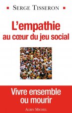 Empathie Au Coeur Du Jeu Social (L')
