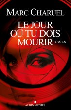 Jour Ou Tu Dois Mourir (Le)