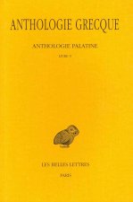 Anthologie Grecque Tome II: Livre IV