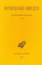 Anthologie Grecque Tome X: Livre XI