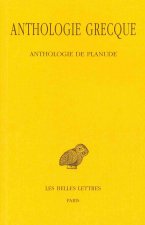 Anthologie Grecque Tome XIII: Anthologie de Planude