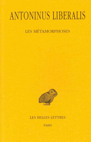 Antoninus Liberalis, Les Metamorphoses