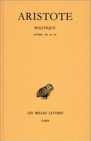 Aristote, Politique: Livres III-IV