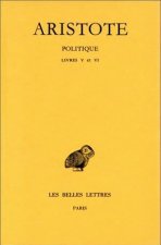 Aristote, Politique: Livres V-VI