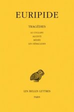 Euripide, Tragedies: Tome I: Le Cyclope. - Alceste. - Medee. - Les Heraclides.