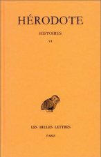 Herodote, Histoires: Tome VI: Livre VI: Erato