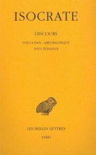 Isocrate, Discours: Tome III: Sur La Paix. - Areopagitique. - Sur L'Echange.