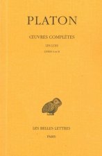 Platon, Oeuvres Completes: T. XI, 1re Partie: Les Lois, Livres I-II.