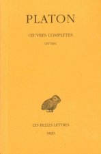 Platon, Oeuvres Completes: T. XIII, 1re Partie: Lettres
