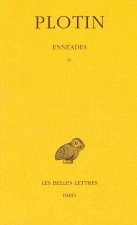 Plotin, Enneades: Tome IV: 4e Enneade.