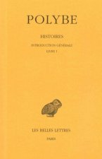 Polybe, Histoires: Tome I: Introduction Generale. Livre I.