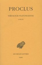 Proclus, Theologie Platonicienne: Tome III: Livre III.