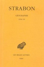 Strabon, Geographie: Tome V: Livre VIII. (Grece).