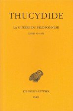 Thucydide, La Guerre Du Peloponnese: Tome IV: Livres VI-VII.