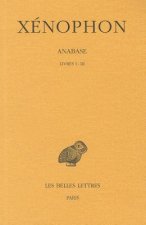 Xenophon, Anabase Tome I: Livres I-III