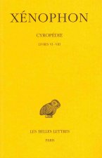 Xenophon, Cyropedie. Tome III: Livres VI-VIII