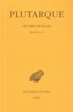 Plutarque, Oeuvres Morales: Tome XI, 1ere Partie. Traites 49-51. - Le Philosophe Doit Surtout S'Entretenir Avec Les Grands. - A Un Chef Mal Eduque
