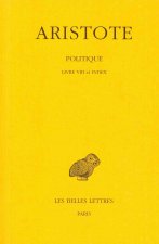 Aristote, Politique: Livre VIII Et Index