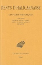 Denys D'Halicarnasse: Opuscules Rhetoriques, Tome V: L'Imitation (Fragments, Epitome), Premiere Lettre A Ammee, Lettre A Pompee Geminos, Dinarque