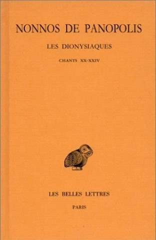 Nonnos de Panopolis, Les Dionysiaques: Tome VIII: Chants XX-XXIV.