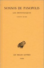 Nonnos de Panopolis, Les Dionysiaques: Tome V: Chants XI-XIII.