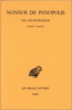 Nonnos de Panopolis, Les Dionysiaques: Tome XIII: Chant XXXVII.