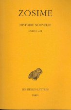 Zosime, Histoire Nouvelle: Tome I: Livres I Et II.