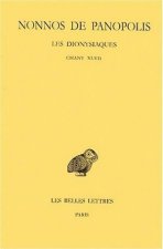 Nonnos de Panopolis, Les Dionysiaques: Tome XVII: Chant XLVII.