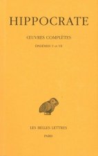 Hippocrate, Tome IV, 3e Partie: Epidemies V Et VII