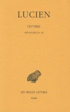 Lucien, Oeuvres: Tome IV - Opuscules 26-29