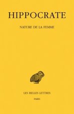 Hippocrate, Hippocrate: T. XII, 1re Partie, Nature de La Femme