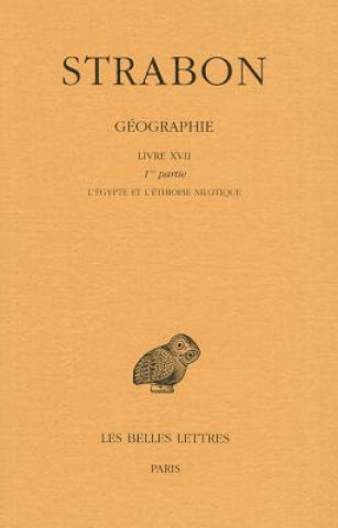 Strabon, Geographie. Tome XIV: Livre XVII, 1ere Partie