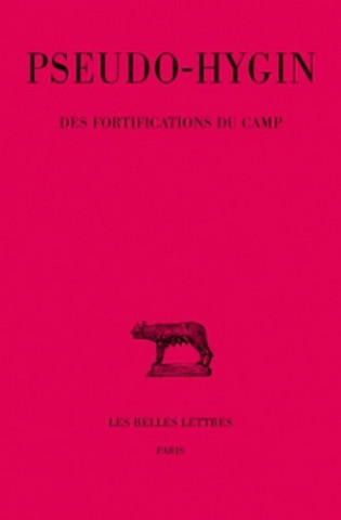 Pseudo-Hygin, Des Fortifications Du Camp