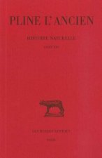 Pline L'Ancien, Histoire Naturelle: Livre XXV. (Nature Des Plantes Naissant Spontanement Et Des Plantes Decouvertes Par Les Hommes).