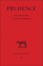 Prudence, Tome III: Psychomachie. - Contre Symmaque