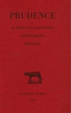 Prudence, Tome IV: Le Livre Des Couronnes. - Dittochaeon. - Epilogue