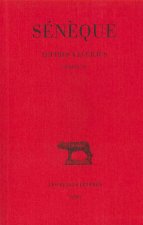 Seneque, Lettres a Lucilius: Tome I: Livres I-IV.