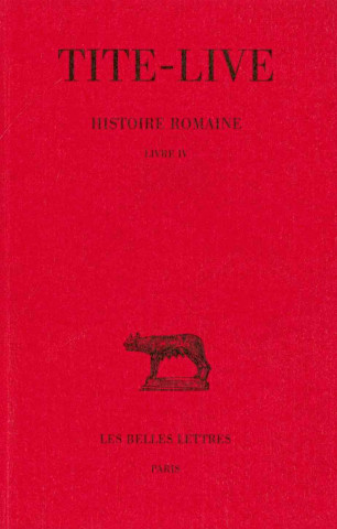 Tite-Live, Histoire Romaine: Tome IV: Livre IV.