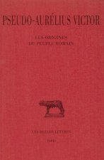 Pseudo-Aurelius Victor, Les Origines Du Peuple Romain