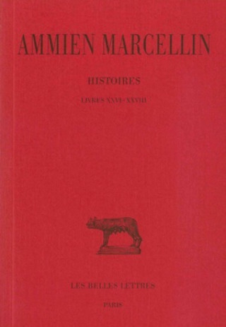 Ammien Marcellin, Histoires: Livres XXVI-XXVIII