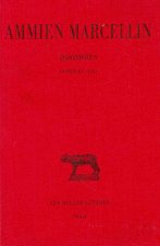 Ammien Marcellin, Histoires. Tome III: Livres XX-XXII: Livres XX-XXII
