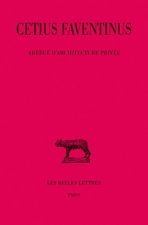 Cetius Faventinus, Abrege D'Architecture Privee