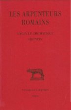 Les Arpenteurs Romains: T. I: Hygin Le Gromatique - Frontin