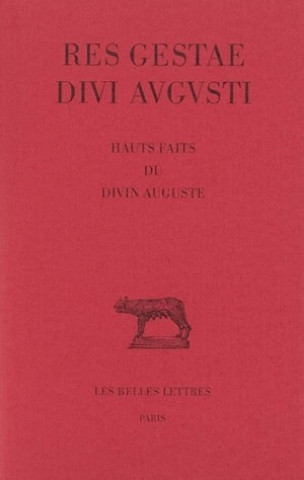 Res Gestae Divi Augusti: Hauts Faits Du Divin Auguste